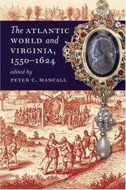 Cover of: The Atlantic World and Virginia, 1550-1624 by Peter C. Mancall