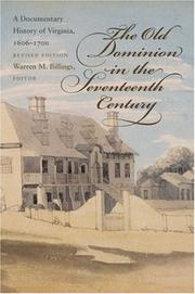 Cover of: The Old Dominion in the Seventeenth Century by Warren M. Billings