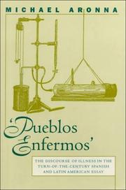 Cover of: " Pueblos enfermos": the discourse of illness in the turn-of-the-century Spanish and Latin American essay