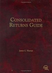 Consolidated returns guide by Warner, James Cary