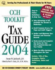 CCH Toolkit Tax Guide 2004 (CCH Business Owner's Toolkit series) by Susan M. Jacksack, J.D. , Susan M. Jacksack, Paul N. Gada J.D. LL.M. M.B.A.