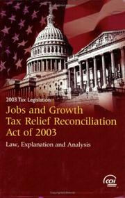 Cover of: Tax Legislation 2003: Law, Explanation and Analysis of the Jobs and Growth Tax Relief Reconciliation Act of 2003
