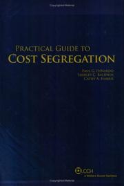 Cover of: Practical Guide to Cost Segregation by Paul G. Di Nardo, C. Baldwin Shirley, A. Harris Cathy