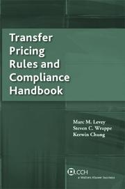 Cover of: Transfer Pricing Rules and Compliance Handbook by Marc M. Levey, Steven C. Wrappe, Kerwin Chung, Marc M. Levey, Steven C. Wrappe, Kerwin Chung