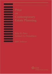 Cover of: Price on Contemporary Estate Planning by John R. Price, Samuel A. Donaldson