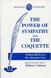 Cover of: The Power of Sympathy and The Coquette (Masterworks of Literature)