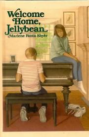 Cover of: Welcome Home, Jellybean by Marlene Fanta Shyer