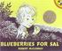 Cover of: Blueberries for Sal (Picture Puffins)