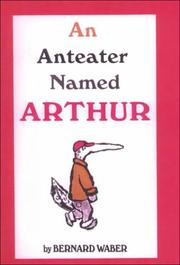 An Anteater Named Arthur by Bernard Waber
