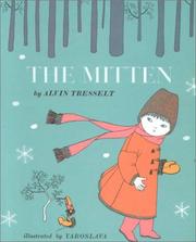 Cover of: The Mitten by Alvin Tresselt, Alvin Tresselt