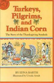 Cover of: Turkeys, Pilgrims and Indian Corn by Edna Barth, Ursula Arndt