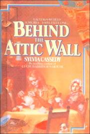 Cover of: Behind the Attic Wall (Avon Camelot Books) by Sylvia Cassedy, Sylvia Cassedy