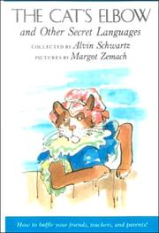 Cover of: The Cat's Elbow and Other Secret Languages by Alvin Schwartz