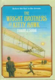 Cover of: The Wright Brothers at Kitty Hawk by Donald J. Sobol