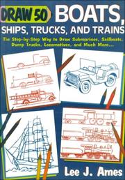 Cover of: Draw 50 Boats, Ships, Trucks and Trains (Draw 50)