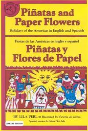 Cover of: Pinatas and Paper Flowers: Holidays of the Americas in English and Spanish