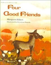 Cover of: Four Good Friends (Modern Curriculum Press Beginning to Read Series) by Margaret Hillert