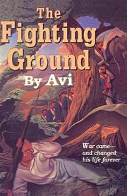 Cover of: The Fighting Ground by Avi, Avi