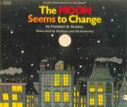 Cover of: The Moon Seems to Change by Franklyn M. Branley