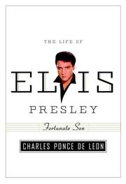 Cover of: Fortune's son: the life of Elvis Presley