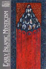 Cover of: Early Islamic mysticism by translated, edited, and with an introduction by Michael A. Sells ; preface by Carl W. Ernst.