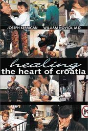 Healing the heart of Croatia by Joseph Kerrigan