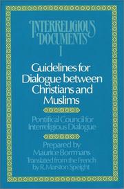 Cover of: Guidelines for dialogue between Christians and Muslims