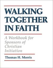 Cover of: Walking together in faith: a workbook for sponsors of Christian initiation