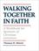 Cover of: Walking together in faith