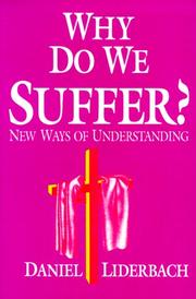 Cover of: Why do we suffer? by Daniel Liderbach