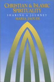 Cover of: Christian and Islamic spirituality: sharing a journey