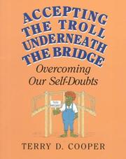 Cover of: Accepting the troll underneath the bridge: overcoming our self-doubts
