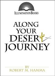 Cover of: Along your desert journey by Robert M. Hamma