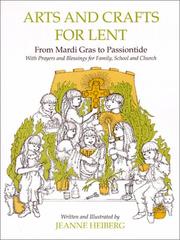 Cover of: Arts and crafts for Lent by Jeanne Heiberg