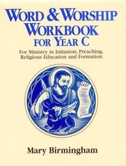 Cover of: Word & Worship Workbook for Year C: For Ministry in Initiation, Preaching, Religious Education and Formation