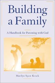 Cover of: Building a Family: A Handbook for Parenting With God