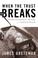 Cover of: When the Trust Breaks