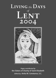 Cover of: Living the Days of Lent 2004 by Anita M. Constance