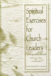 Cover of: Spiritual Exercises for Church Leaders (Participant's Book) by Dolores R. Leckey, Paula Minaert, Robert F. Morneau