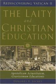 Cover of: The Laity And Christian Education: Apostolicam Actuositatem, Gravissimum Educationis (Rediscovering Vatican II)