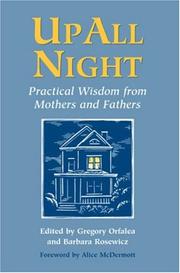 Cover of: Up All Night: Practical Wisdom from Mothers and Fathers