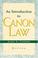 Cover of: An introduction to canon law