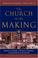 Cover of: The Church in the Making