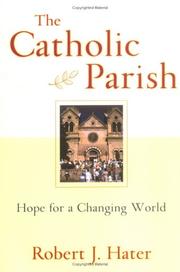 Cover of: The Catholic Parish: Hope For A Changing World