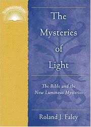 Cover of: The Mysteries Of Light: The Bible And The New Luminous Mysteries