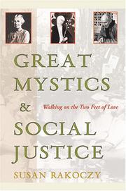 Cover of: Great mystics and social justice: walking on the two feet of love