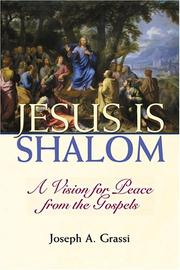 Cover of: Jesus is shalom: a vision of peace from the Gospels