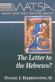 What Are They Saying About the Letter to the Hebrews? (WATSA Series) by Daniel J. Harrington