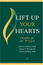 Cover of: Lift Up Your Hearts | James A. Wallace
