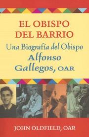 Cover of: El Obispo del Barrio: Una Biografia del Obispo Alphonso Gallegos, O A R